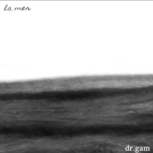 Scopri di più sull'articolo “La mer” il nuovo singolo di dr.gam