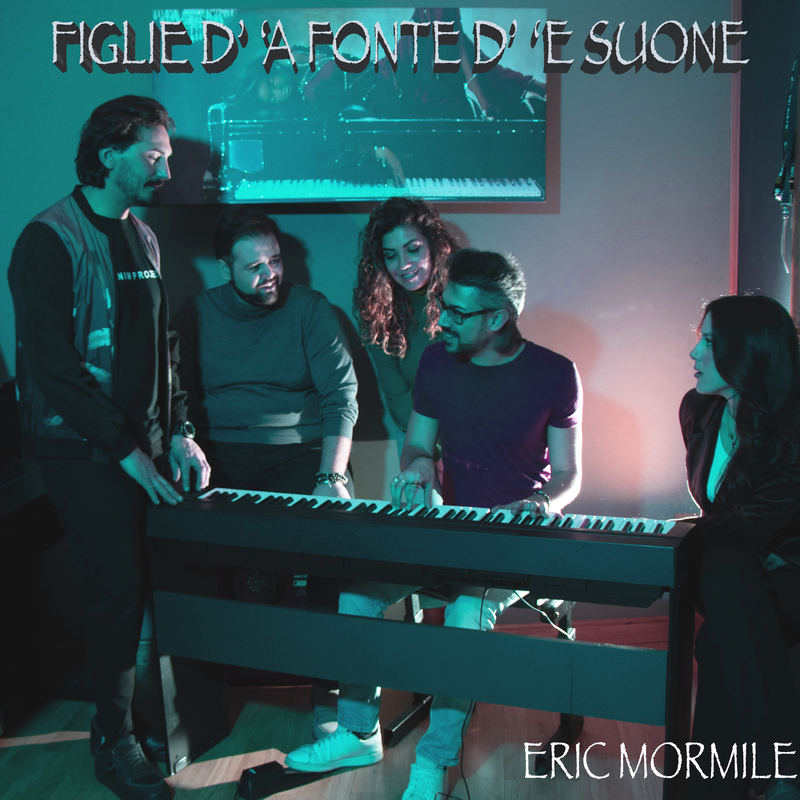 Eric Mormile sfida i tempi e le dinamiche di mercato con “Figlie d’ ‘a Fonte d’ ‘e Suone”, una canzone nata dall’esigenza di condividere