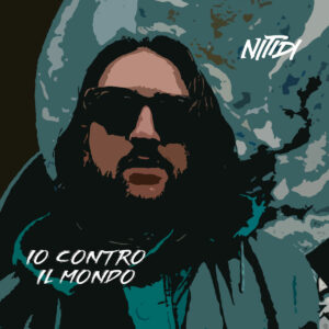 Scopri di più sull'articolo Nitidi: il nuovo singolo “Io contro il mondo”