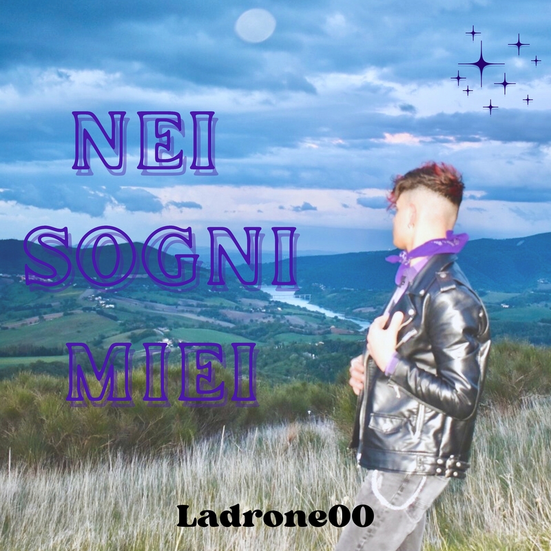 Ladrone00 invita la sua generazione a riscoprire l’essenza dell’amore in “Nei Sogni Miei”