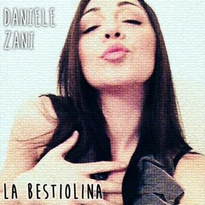 Scopri di più sull'articolo Daniele Zani ammaliante nel suo ultimo singolo,  “La bestiolina”
