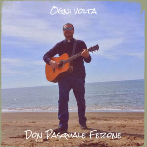 Scopri di più sull'articolo Sacerdote e musicista: Don Pasquale ci presenta “Ogni Volta”  il suo ultimo singolo