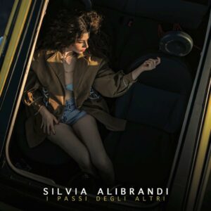 Scopri di più sull'articolo Silvia Alibrandi – In radio il singolo “I passi degli altri”