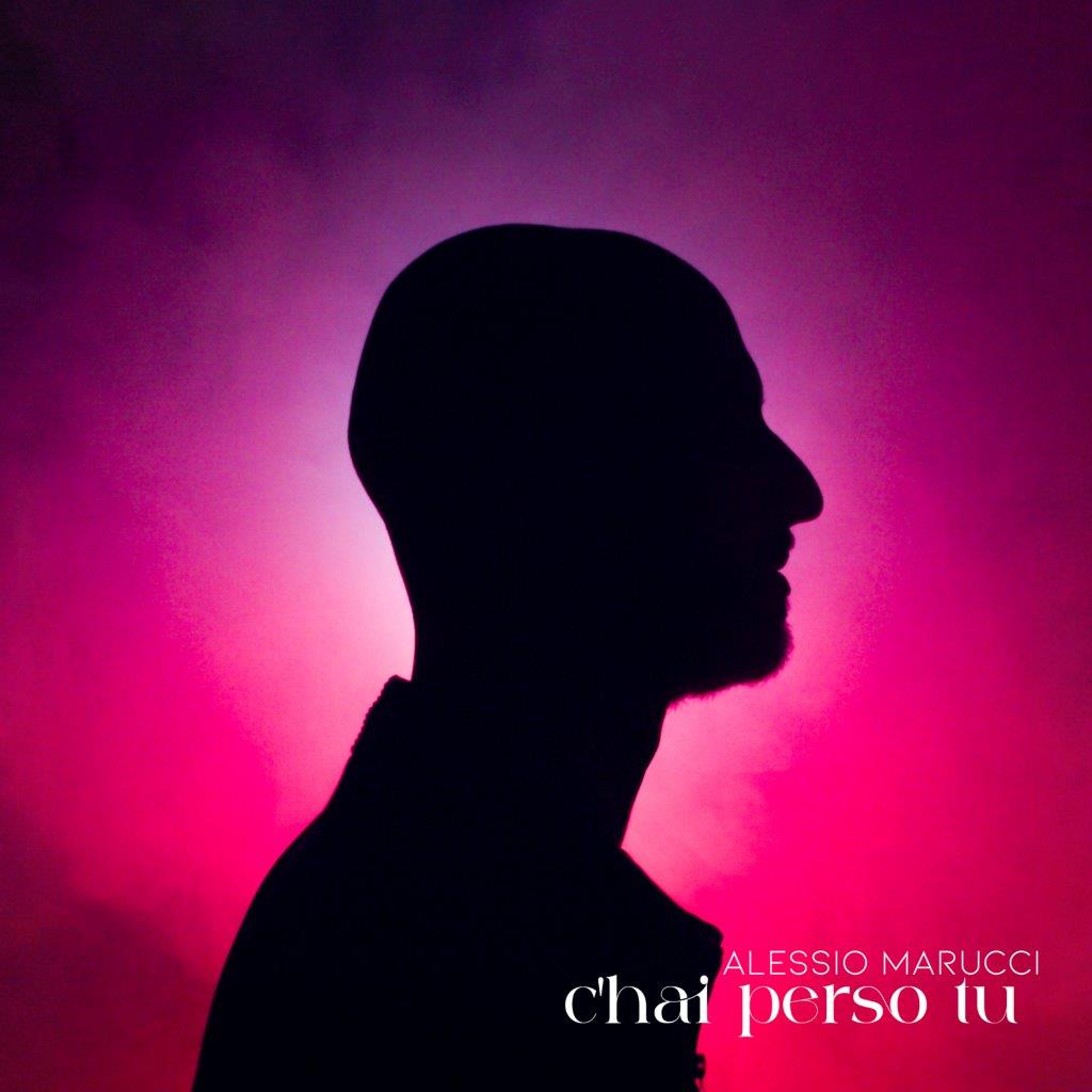 Al momento stai visualizzando Torna Alessio Marucci con il nuovo singolo “C’hai perso tu”