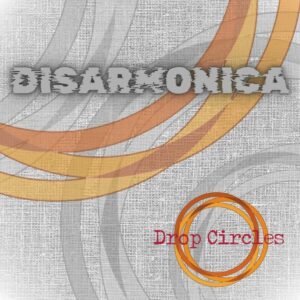 Scopri di più sull'articolo “Disarmonica” è il nuovo singolo dei Drop Circles