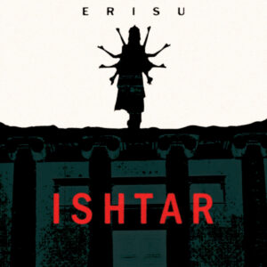 Scopri di più sull'articolo “Ishtar” è il nuovo singolo delle Erisu