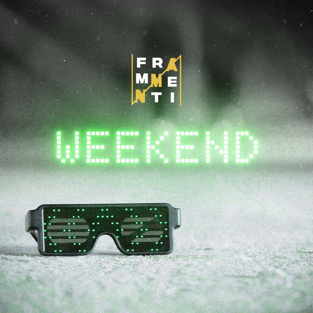 Al momento stai visualizzando FRAMMENTI tornano con il nuovo singolo “Weekend”