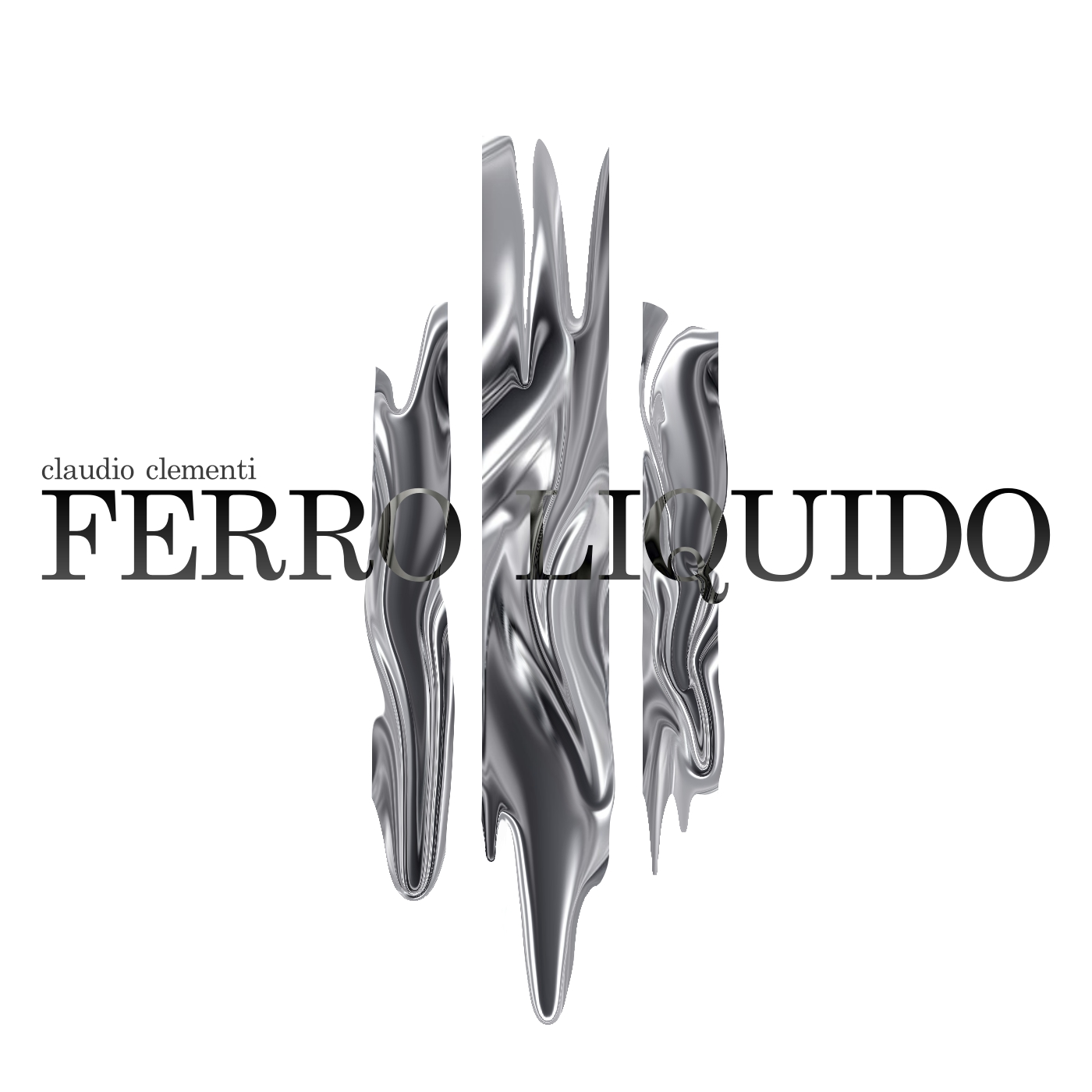 Al momento stai visualizzando “Ferro Liquido”, il nuovo singolo di Claudio Clementi