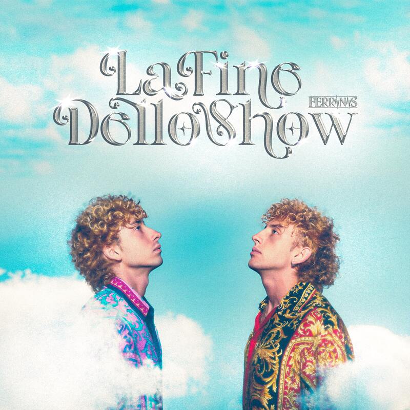 Dal latin-pop in vetta alle classifiche al nuovo singolo delicato e struggente: i Ferrinis tornano con “La Fine Dello Show”