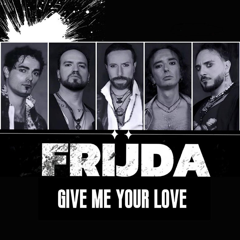 Al momento stai visualizzando “Give me your love” è il nuovo singolo dei Frijda. Online il video