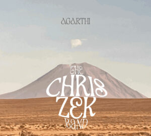 Scopri di più sull'articolo THE CHRIS ZEK BAND, FUORI IL NUOVO ALBUM ‘AGARTHI’