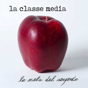 Scopri di più sull'articolo Recensione di “La mela del serpente” de La classe media