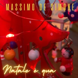 Scopri di più sull'articolo “Natale è qua”: Massimo De Simone celebra l’amore