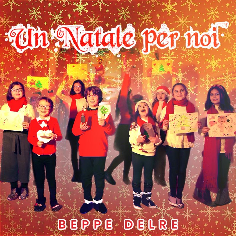 Al momento stai visualizzando Beppe Delre – Ecco il nuovo singolo “Un Natale per noi”